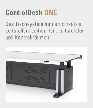 ControlDesk One - Das Tischsystem für den Einsatz in Leitstellen, Leitwarten, Leitständen und Kontrollräumen